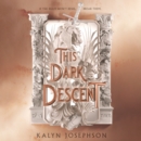 This Dark Descent - eAudiobook