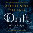 Drift: Willa & Koy : A Narrows Novella - eAudiobook