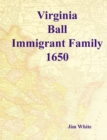 Virginia Ball : Immigrant Family 1650 - eBook