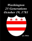 Washington : 25 Generations October 19, 1781 - eBook