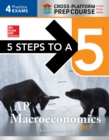 5 Steps to a 5: AP Macroeconomics  2017 Cross-Platform Prep Course - eBook