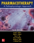 Pharmacotherapy: A Pathophysiologic Approach, Tenth Edition - eBook