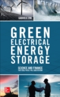 Green Electrical Energy Storage: Science and Finance for Total Fossil Fuel Substitution - eBook