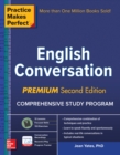 Practice Makes Perfect: English Conversation, Premium Second Edition - eBook