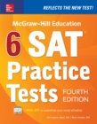 McGraw-Hill Education 6 SAT Practice Tests, Fourth Edition - eBook