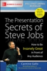 The Presentation Secrets of Steve Jobs: How to Be Insanely Great in Front of Any Audience - Book