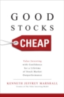 Good Stocks Cheap: Value Investing with Confidence for a Lifetime of Stock Market Outperformance - Book