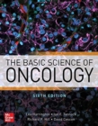 The Basic Science of Oncology, Sixth Edition - Book