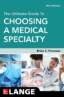 The Ultimate Guide to Choosing a Medical Specialty, Fourth Edition - eBook