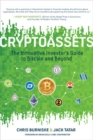 Cryptoassets: The Innovative Investor's Guide to Bitcoin and Beyond - Book