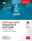 OCP Java SE 8 Programmer II Exam Guide (Exam 1Z0-809) - Book