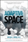 Adaptive Space: How GM and Other Companies are Positively Disrupting Themselves and Transforming into Agile Organizations - Book