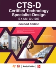 CTS-D Certified Technology Specialist-Design Exam Guide, Second Edition - eBook
