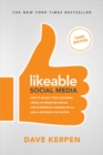 Likeable Social Media, Third Edition: How To Delight Your Customers, Create an Irresistible Brand, & Be Generally Amazing On All Social Networks That Matter - Book