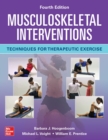 Musculoskeletal Interventions: Techniques for Therapeutic Exercise, Fourth Edition - eBook