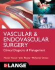 LANGE Vascular and Endovascular Surgery: Clinical Diagnosis and Management - Book