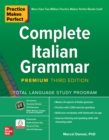 Practice Makes Perfect: Complete Italian Grammar, Premium Third Edition - eBook