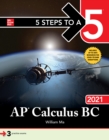 5 Steps to a 5: AP Calculus BC 2021 - eBook