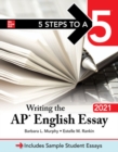 5 Steps to a 5: Writing the AP English Essay 2021 - eBook