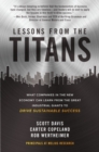 Lessons from the Titans: What Companies in the New Economy Can Learn from the Great Industrial Giants to Drive Sustainable Success - Book