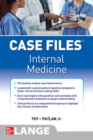 Case Files Internal Medicine, Sixth Edition - eBook