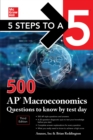5 Steps to a 5: 500 AP Macroeconomics Questions to Know by Test Day, Third Edition - eBook