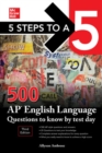 5 Steps to a 5: 500 AP English Language Questions to Know by Test Day, Third Edition - Book
