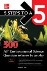 5 Steps to a 5: 500 AP Environmental Science Questions to Know by Test Day, Third Edition - eBook