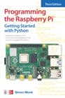 Programming the Raspberry Pi, Third Edition: Getting Started with Python - eBook