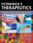 Fitzpatrick's Therapeutics: A Clinician's Guide to Dermatologic Treatment - Book