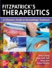 Fitzpatrick's Therapeutics: A Clinician's Guide to Dermatologic Treatment - eBook