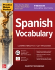 Practice Makes Perfect: Spanish Vocabulary, Premium Fourth Edition - eBook