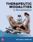 Therapeutic Modalities in Rehabilitation, Sixth Edition - eBook