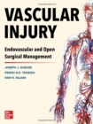 Vascular Injury: Endovascular and Open Surgical Management - Book