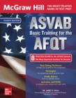 McGraw Hill ASVAB Basic Training for the AFQT, Fourth Edition - eBook
