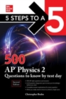 5 Steps to a 5: 500 AP Physics 2 Questions to Know by Test Day, Second Edition - Book