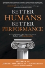 Better Humans, Better Performance: Driving Leadership, Teamwork, and Culture with Intentionality - eBook