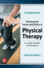 Professional Issues and Ethics in Physical Therapy: A Case-Based Approach, Second Edition - eBook