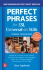 Perfect Phrases for ESL: Conversation Skills, Premium Third Edition - eBook