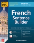 Practice Makes Perfect: French Sentence Builder, Premium Third Edition - Book