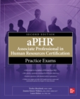 aPHR Associate Professional in Human Resources Certification Practice Exams, Second Edition - eBook