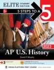 5 Steps to a 5: AP U.S. History 2023 Elite Student Edition - eBook