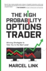 The High Probability Options Trader: Winning Strategies to Take You to the Next Level - eBook