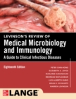 Levinson's Review of Medical Microbiology and Immunology: A Guide to Clinical Infectious Disease, Eighteenth Edition - eBook