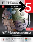 5 Steps to a 5: AP Macroeconomics 2024 Elite Student Edition - Book