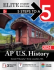 5 Steps to a 5: AP U.S. History 2024 Elite Student Edition - eBook