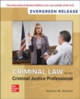 Criminal Law for the Criminal Justice Professional: 2024 Release ISE - Book