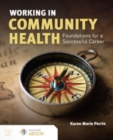Working in Community Health:  Foundations for a Successful Career - Book