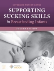 Supporting Sucking Skills in Breastfeeding Infants - Book