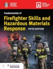 Fundamentals of Firefighter Skills and Hazardous Materials Response Includes Navigate Premier Access - Book